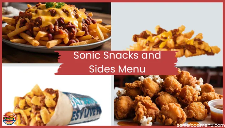 Sonic Snacks and Sides Menu prices, calories 2025 1 Sonic Snacks and Sides Menu